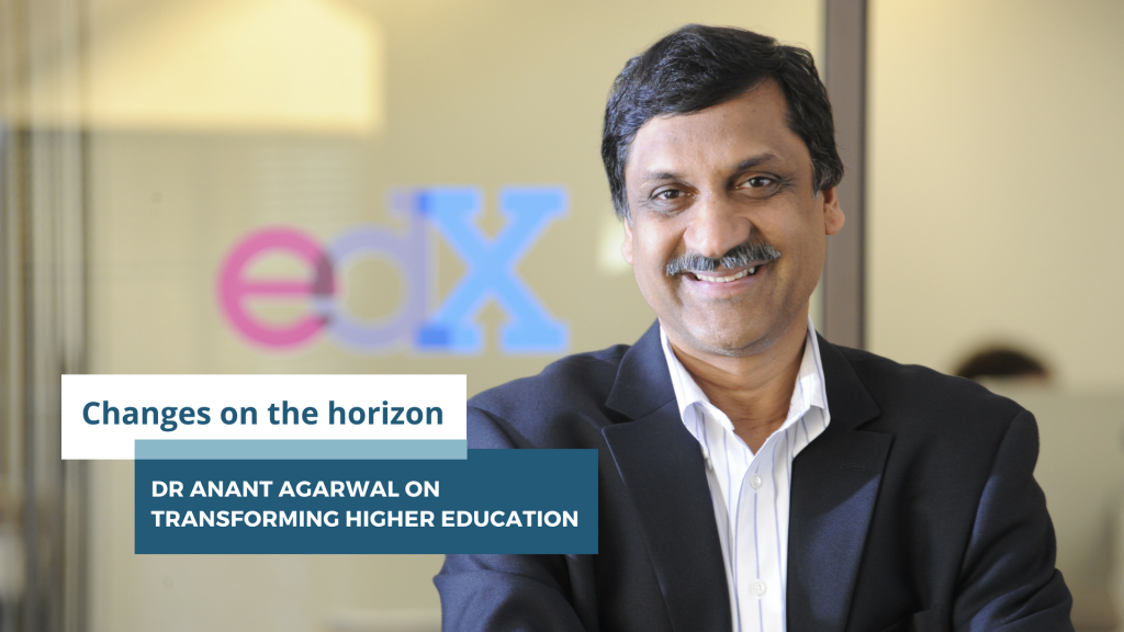 Transforming Higher Education-Dr Anant Agarwal