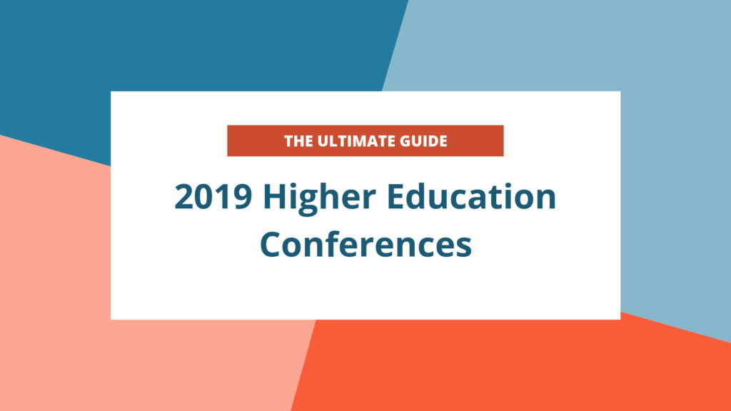 Higher Education Conferences 2019